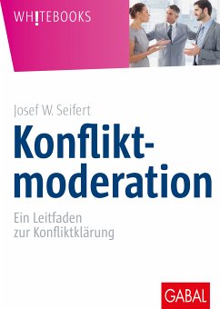 Konfliktmoderation (eBook, ePUB) - Seifert, Josef W.