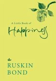 A Little Book of Happiness (eBook, ePUB) A Little Book of Happiness (eBook, ePUB)