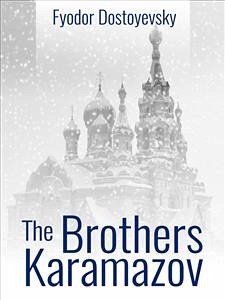 The Brothers Karamazov (eBook, ePUB) - Dostoyevsky, Fyodor