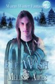 Elf Wish (Warm Winter Fantasy) (eBook, ePUB)