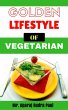 Golden Lifestyle Of Vegetarian (1)... - Bild 1