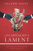 A Capitalist's Lament (eBook, ePUB)
