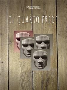 Il Quarto Erede (eBook, ePUB) - Spinelli, Davide