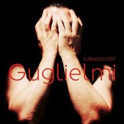 Marco Guglielmi Catalogo 2017 (eBook, PDF) - Minutaglio (a cura di), Stefania