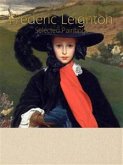 Frederic Leighton: Selected Paintings (Colour Plates) (eBook, ePUB)