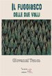 Il fugiasco delle due valli (eBook,... - Bild 1