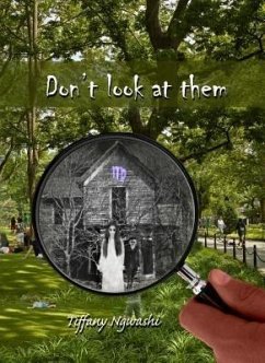 Don't Look at Them (eBook, ePUB) - Ngwashi, Tiffany