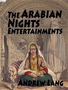 The Arabian Nights Entertainments (eBook, ePUB) - Lang, Andrew