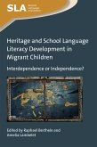 Heritage and School Language Literacy Development in Migrant Children (eBook, ePUB)