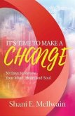 It's Time To Make a Change (eBook, ePUB) It's Time To Make a Change (eBook, ePUB)