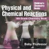 Physical and Chemical Reactions : 6th... - Bild 1