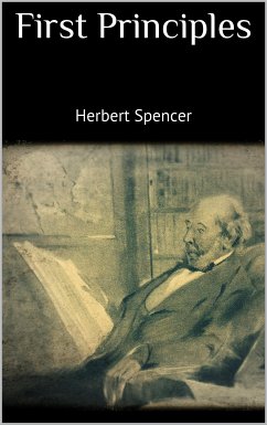 First Principles (eBook, ePUB) - Spencer, Herbert