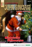 Mörderische Weihnachten / John Sinclair Sonder-Edition Bd.66 (eBook, ePUB)