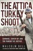 The Attica Turkey Shoot (eBook, ePUB)