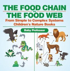 The Food Chain vs. The Food Web - From Simple to Complex Systems   Children's Nature Books (eBook, ePUB) - Baby