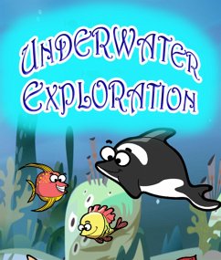 Underwater Exploration (eBook, ePUB) - Publishing, Speedy