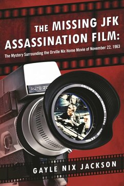 The Missing JFK Assassination Film (eBook, ePUB) - Jackson, Gayle Nix
