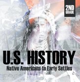 2nd Grade US History: Native Americans to Early Settlers (eBook, ePUB)