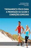 Treinamento Físico para a Promoção da Saúde e Condições Especiais (eBook, ePUB)