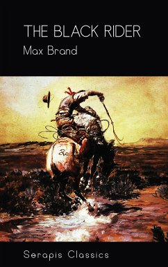 The Black Rider (Serapis Classics) (eBook, ePUB) - Brand, Max