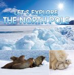 Let's Explore the North Pole (eBook, ePUB)