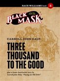 Three Thousand to the Good (eBook, ePUB)