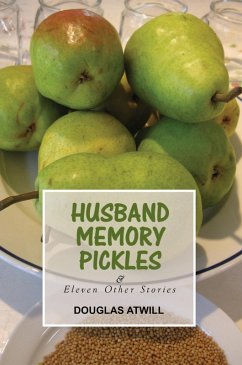 Husband Memory Pickles (eBook, ePUB) Husband Memory Pickles (eBook, ePUB)