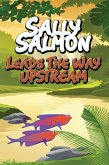 Sally Salmon Leads the Way Upstream (eBook, ePUB)