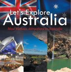 Let's Explore Australia (Most Famous Attractions in Australia) (eBook, ePUB)