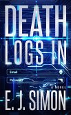 Death Logs In (Michael Nicholas, #2) (eBook, ePUB) Death Logs In (Michael Nicholas, #2) (eBook, ePUB)