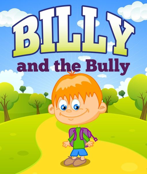 Billy and the Bully (eBook, ePUB) Billy and the Bully (eBook, ePUB)