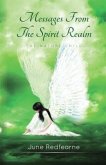 Messages From The Spirit Realm (eBook, ePUB) Messages From The Spirit Realm (eBook, ePUB)