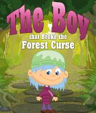 The Boy that Broke the Forest Curse (eBook, ePUB)