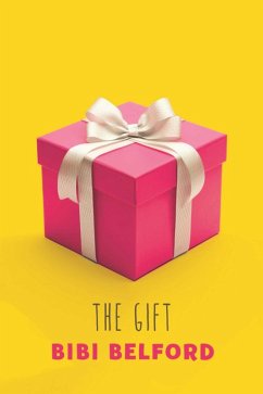 The Gift (eBook, ePUB) - Belford, Bibi