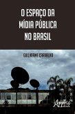 O Espaço da Mídia Pública no Brasil (eBook, ePUB)