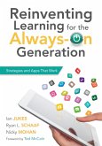 Reinventing Learning for the Always On Generation (eBook, ePUB)