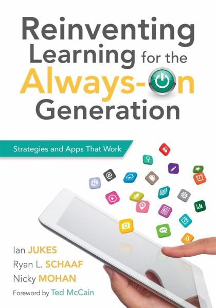 Reinventing Learning for the Always On Generation (eBook, ePUB) Reinventing Learning for the Always On Generation (eBook, ePUB)