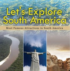 Let's Explore South America (Most Famous Attractions in South America) (eBook, ePUB) - Baby