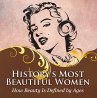 History's Most Beautiful Women: How... - Bild 1