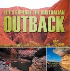 Let's Explore the Australian Outback (eBook, ePUB)
