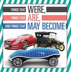 Things That Were, Things That Are, and Things That May Become (eBook, ePUB) Things That Were, Things That Are, and Things That May Become (eBook, ePUB)
