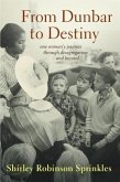 From Dunbar to Destiny (eBook, ePUB) From Dunbar to Destiny (eBook, ePUB)