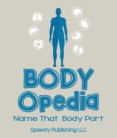 Body-OPedia Name That Body Part (eBook, ePUB) - Publishing, Speedy