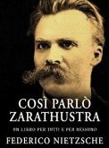 Così parlò Zarathustra - un libro per tutti e per nessuno (eBook, ePUB)