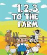 123 to the Farm (eBook, ePUB) - Bild 1