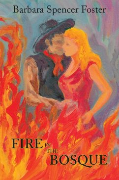 Fire in the Bosque (eBook, ePUB) Fire in the Bosque (eBook, ePUB)