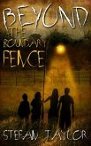 Beyond the Boundary Fence (eBook, ePUB) Beyond the Boundary Fence (eBook, ePUB)