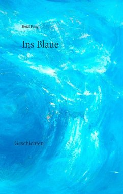 Ins Blaue - Fasig, Heidi