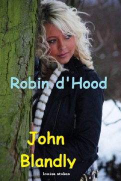 Robin d'Hood (historical romance fantasy) (eBook, ePUB) - Blandly, John