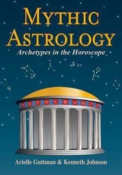 Mythic Astrology (eBook, ePUB) - Guttman, Arielle; Johnson, Kenneth